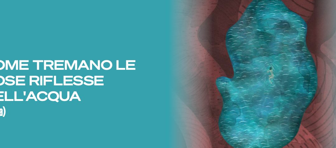 “Come tremano le cose riflesse nell’acqua (čajka)”  / Milano 27 gennaio-25 febbraio 2024